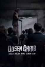 Nonton Movie Dosen Ghaib: Sudah Malam atau Sudah Tahu (2024) Subtitle Indonesia