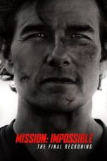 Nonton Movie Mission: Impossible – The Final Reckoning (2025) Subtitle Indonesia