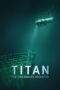 Nonton Movie Titan: The OceanGate Submersible Disaster (2025) Subtitle Indonesia